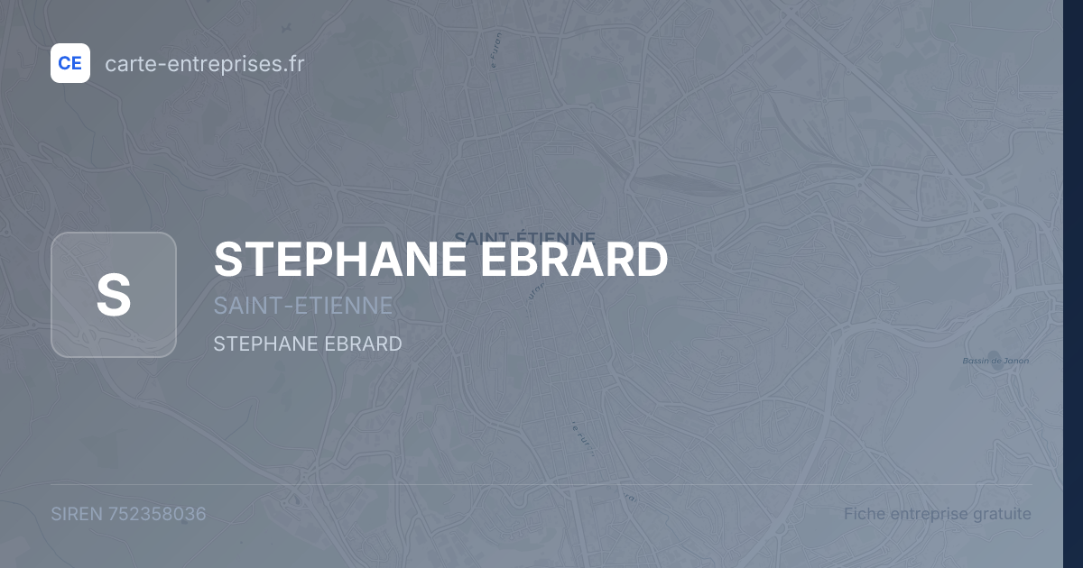 STEPHANE EBRARD — 752358036 — fiche entreprise