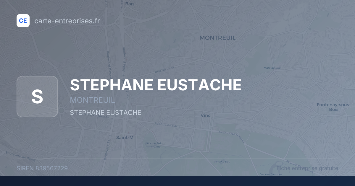 STEPHANE EUSTACHE — 839567229 — fiche entreprise