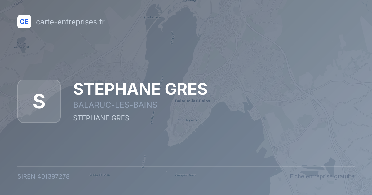 STEPHANE GRES — 401397278 — fiche entreprise