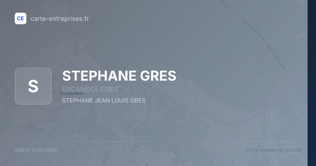 STEPHANE GRES — 509076071 — fiche entreprise