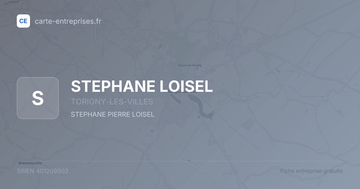 STEPHANE LOISEL — 401209903 — fiche entreprise