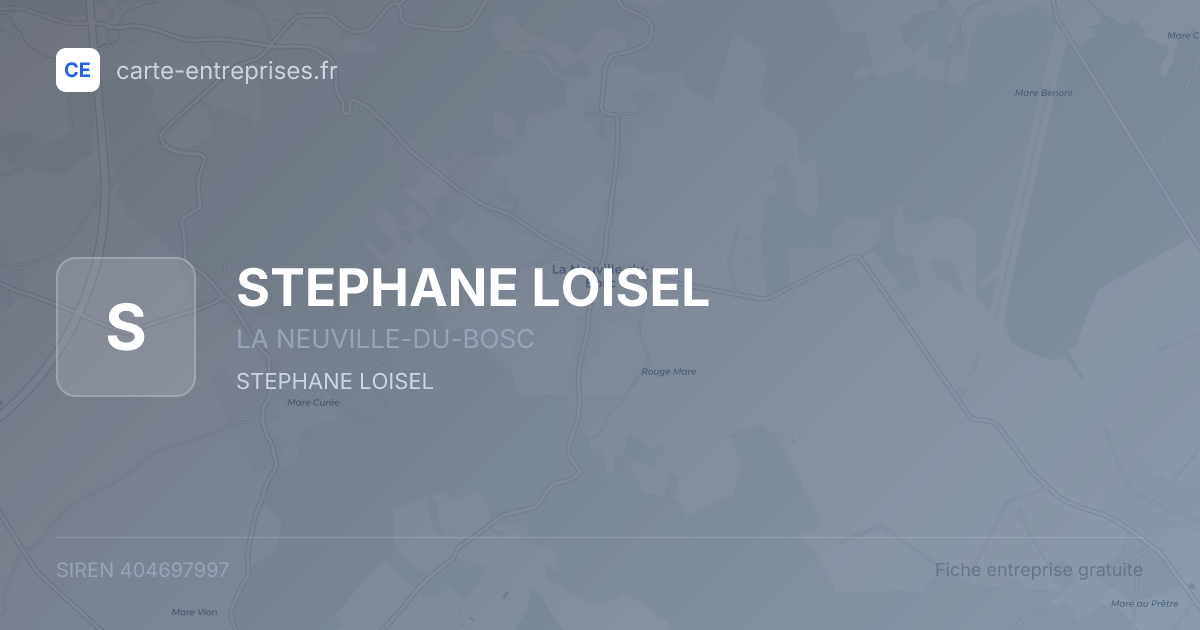 STEPHANE LOISEL — 404697997 — fiche entreprise