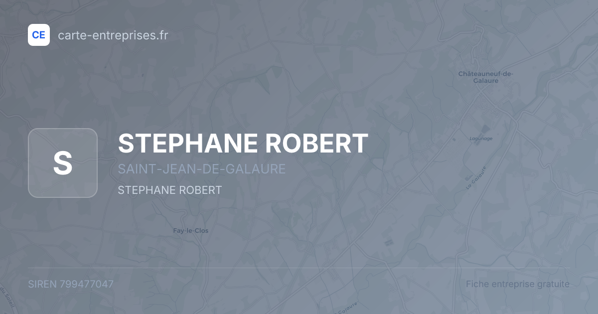 STEPHANE ROBERT — 799477047 — fiche entreprise