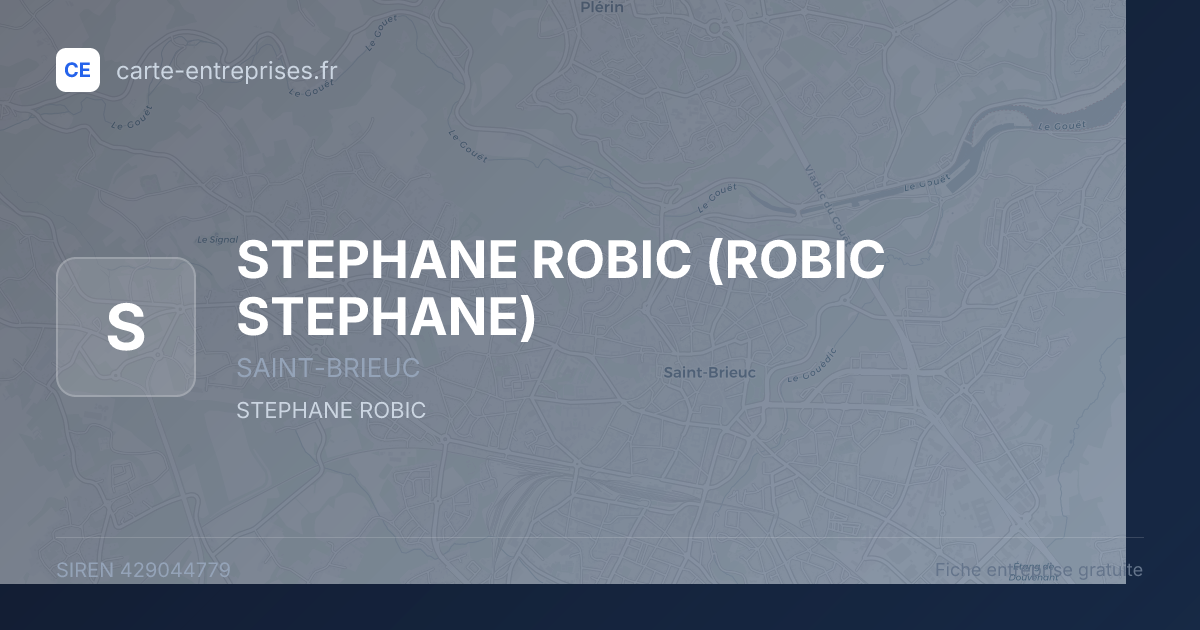 STEPHANE ROBIC (ROBIC STEPHANE) — 429044779 — fiche entreprise