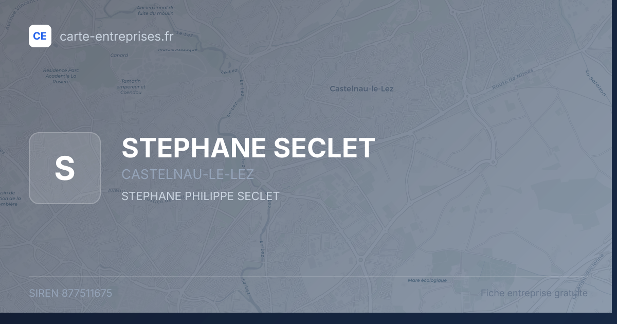 STEPHANE SECLET — 877511675 — fiche entreprise