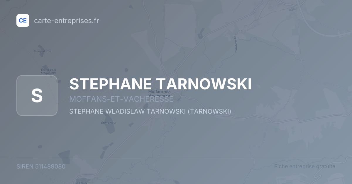 STEPHANE TARNOWSKI — 511489080 — fiche entreprise