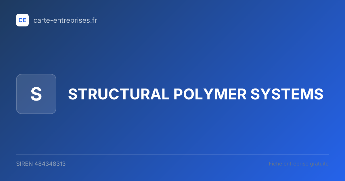 STRUCTURAL POLYMER SYSTEMS — 484348313 — fiche entreprise