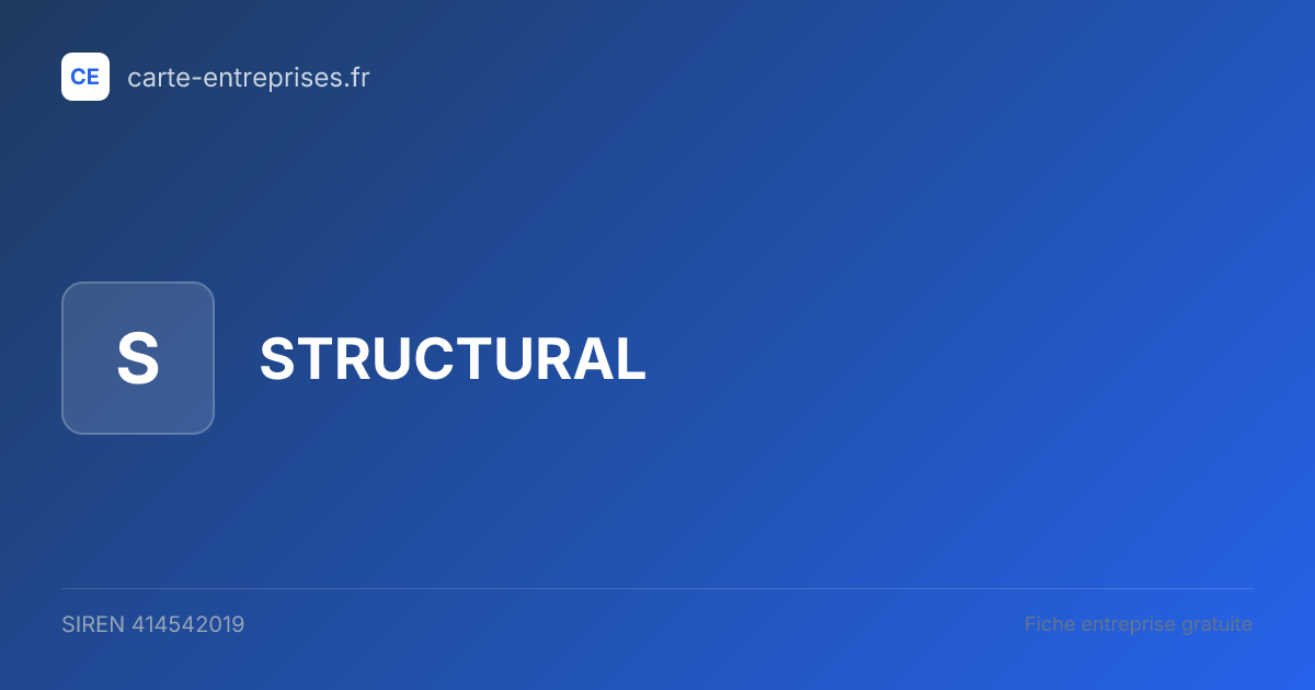 STRUCTURAL — 414542019 — fiche entreprise