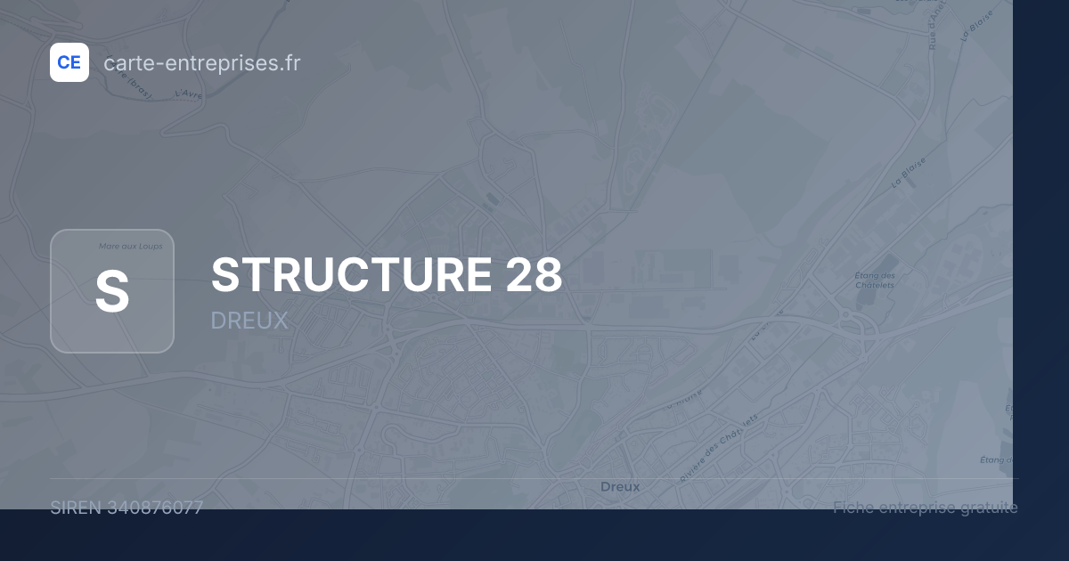 STRUCTURE 28 — 340876077 — fiche entreprise