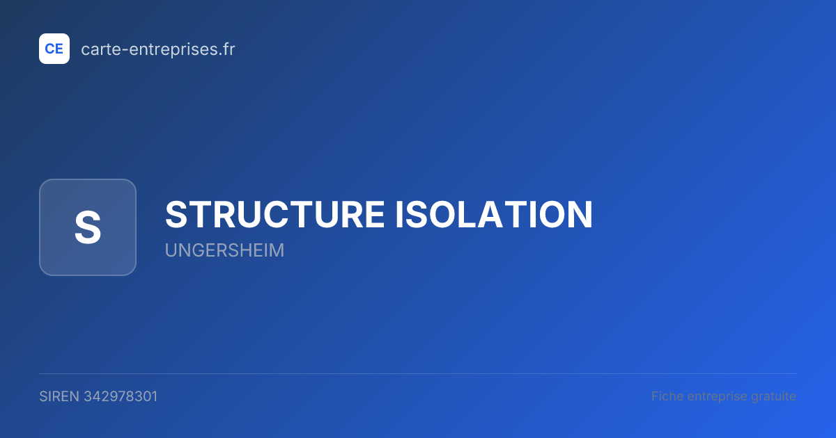STRUCTURE ISOLATION — 342978301 — fiche entreprise