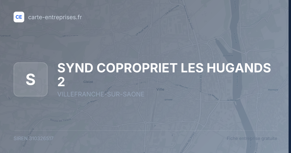 SYND COPROPRIET LES HUGANDS 2 — 310326517 — fiche entreprise