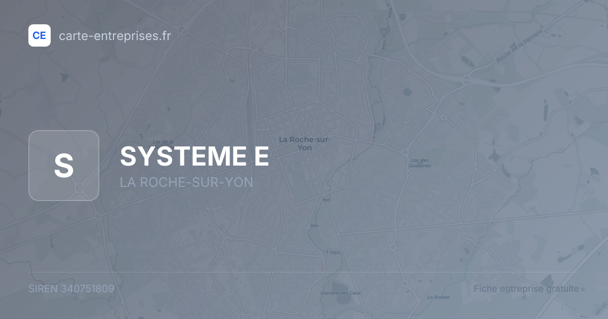 SYSTEME E — 340751809 — fiche entreprise
