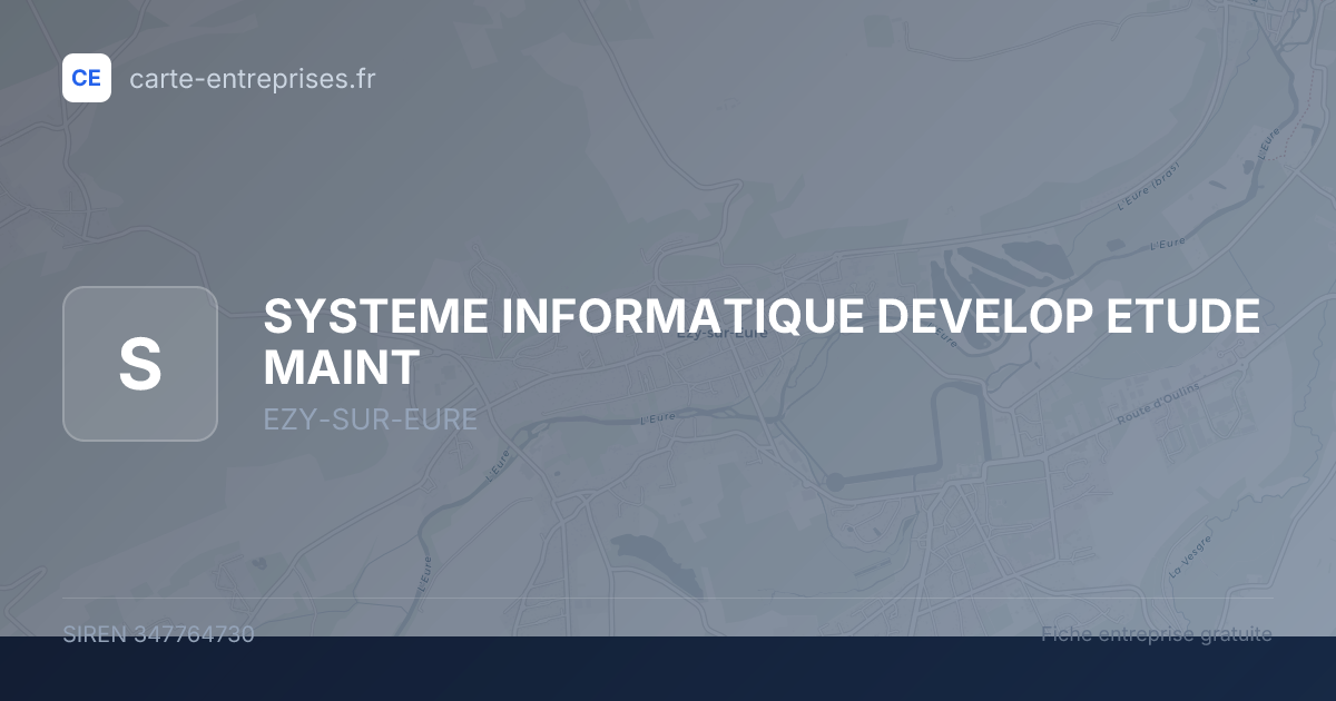 SYSTEME INFORMATIQUE DEVELOP ETUDE MAINT — 347764730 — fiche entreprise
