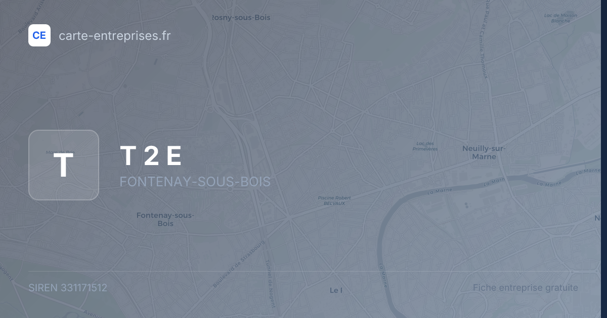 T 2 E — 331171512 — fiche entreprise