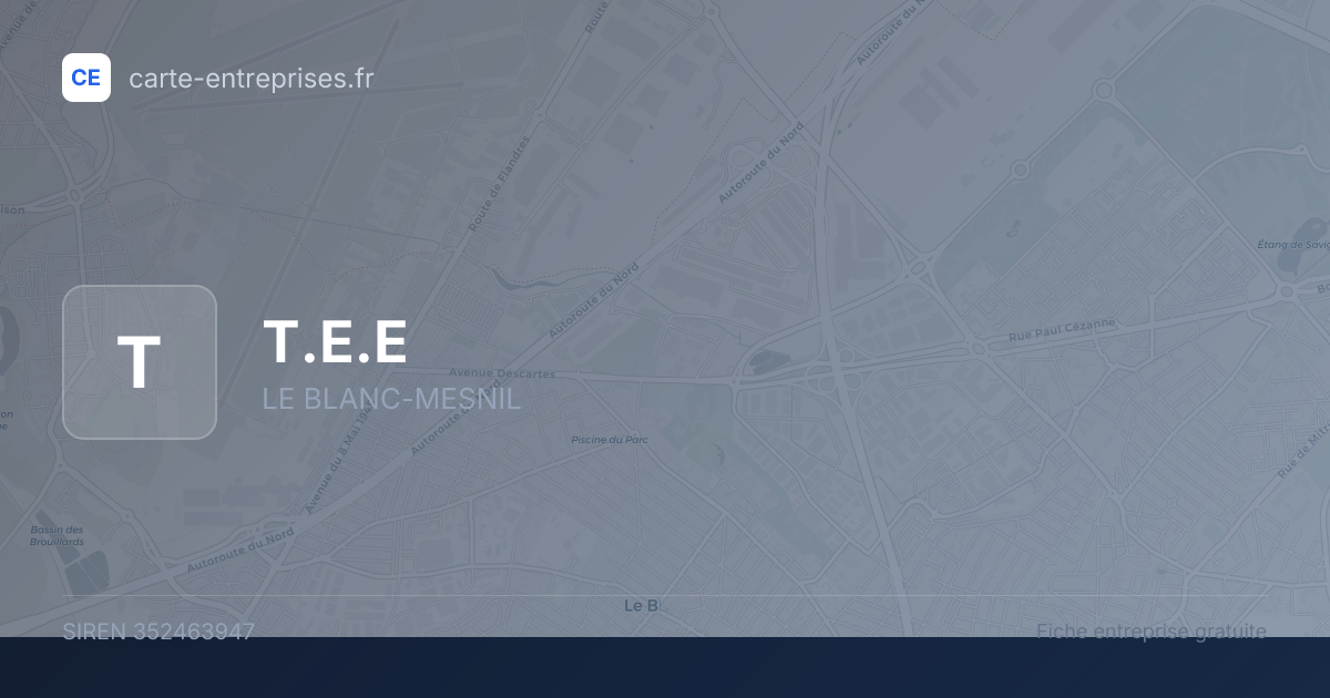T.E.E — 352463947 — fiche entreprise
