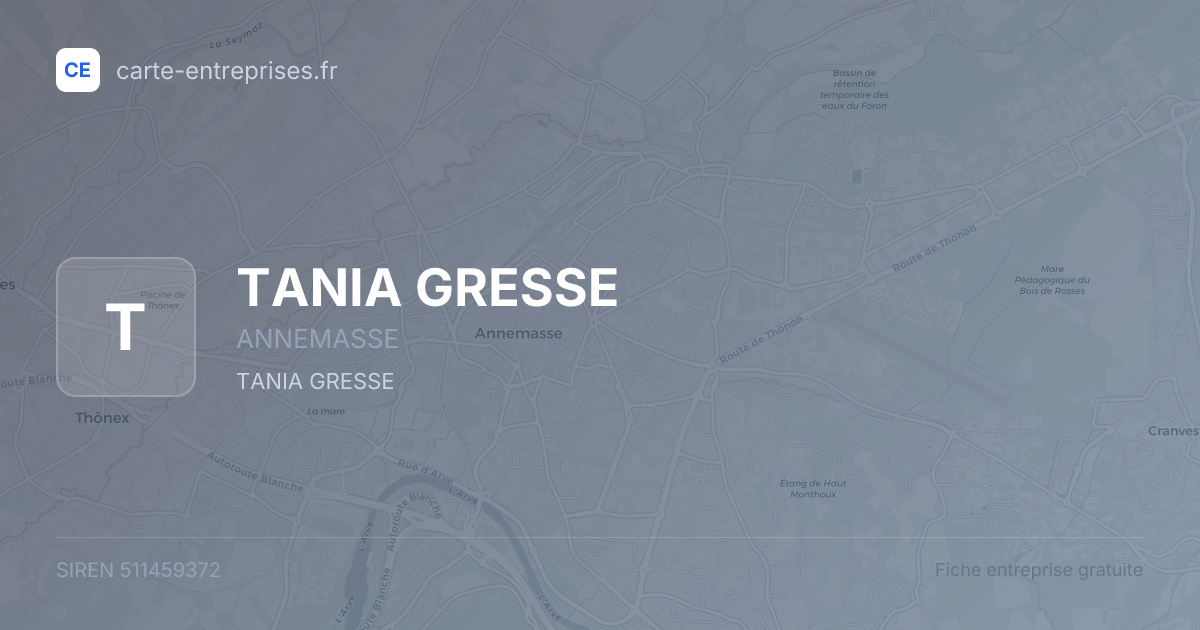 TANIA GRESSE — 511459372 — fiche entreprise