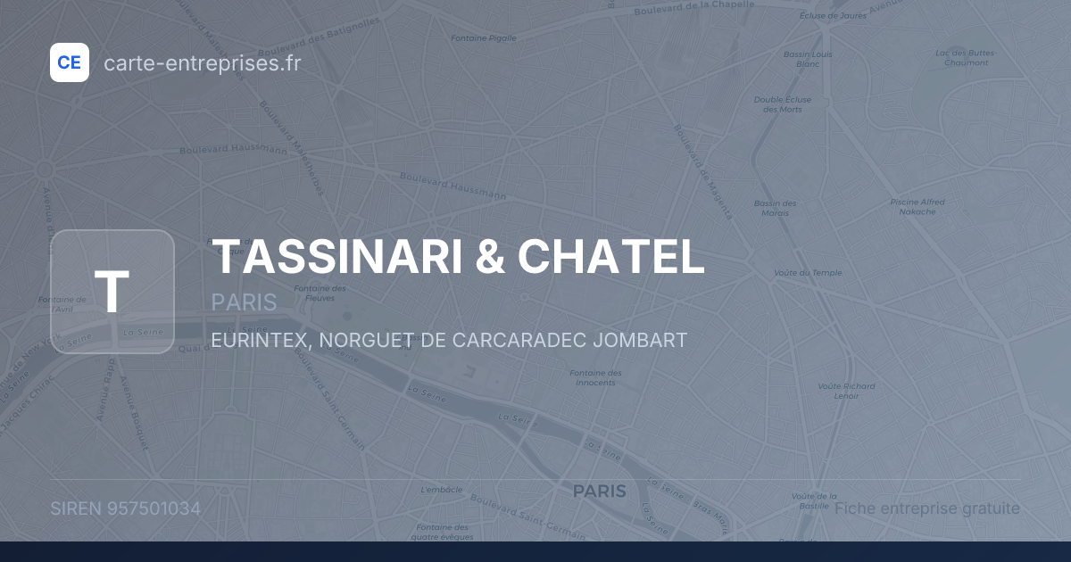 TASSINARI & CHATEL — 957501034 — fiche entreprise