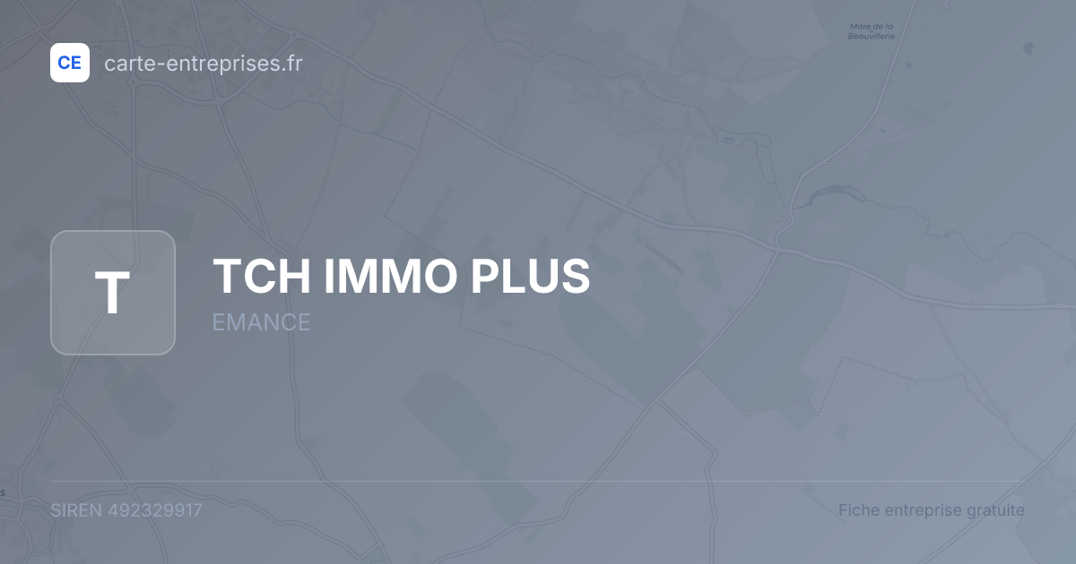 TCH IMMO PLUS — 492329917 — fiche entreprise