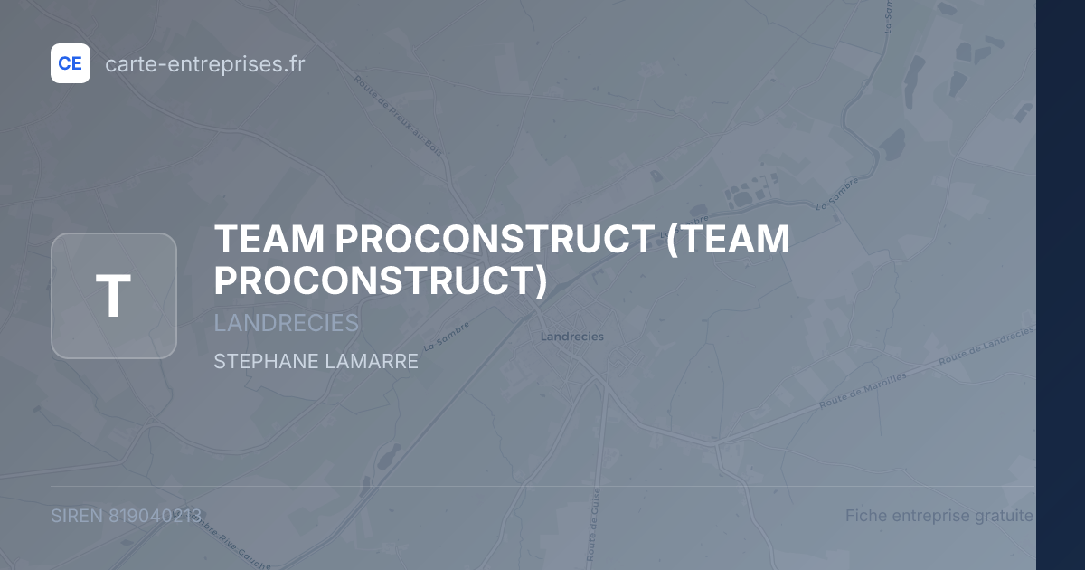 TEAM PROCONSTRUCT — 819040213 — fiche entreprise