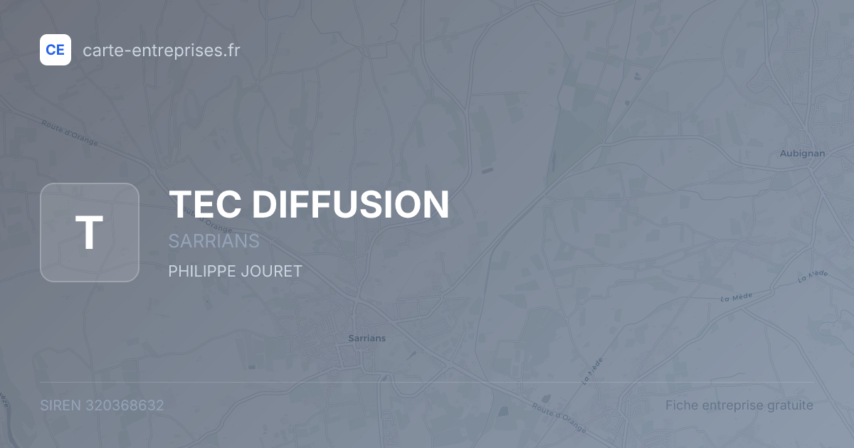 TEC DIFFUSION — 320368632 — fiche entreprise