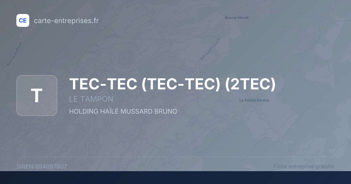 TEC-TEC (TEC-TEC) (2TEC) — 894097807 — fiche entreprise
