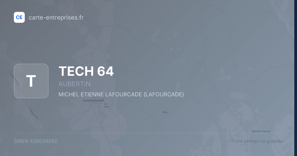 TECH 64 — 408034080 — fiche entreprise