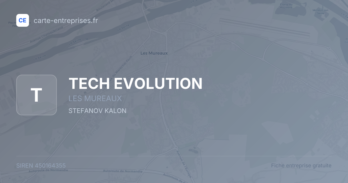 TECH EVOLUTION — 450164355 — fiche entreprise