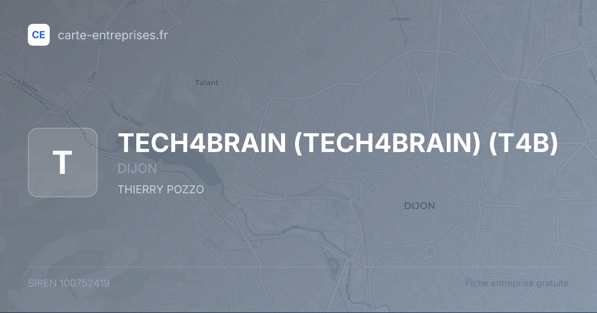 TECH4BRAIN (TECH4BRAIN) (T4B) — 100752419 — fiche entreprise