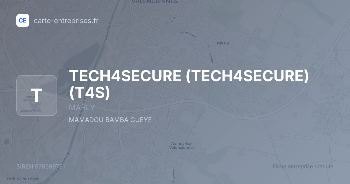 TECH4SECURE (TECH4SECURE) (T4S) — 978599751 — fiche entreprise