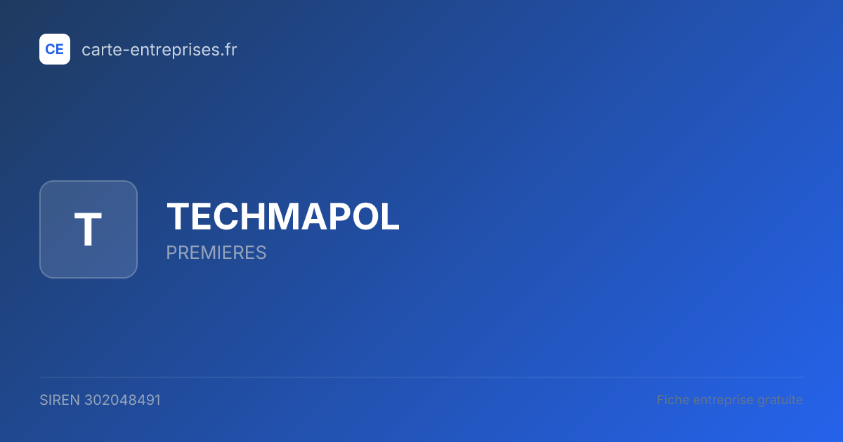 TECHMAPOL — 302048491 — fiche entreprise