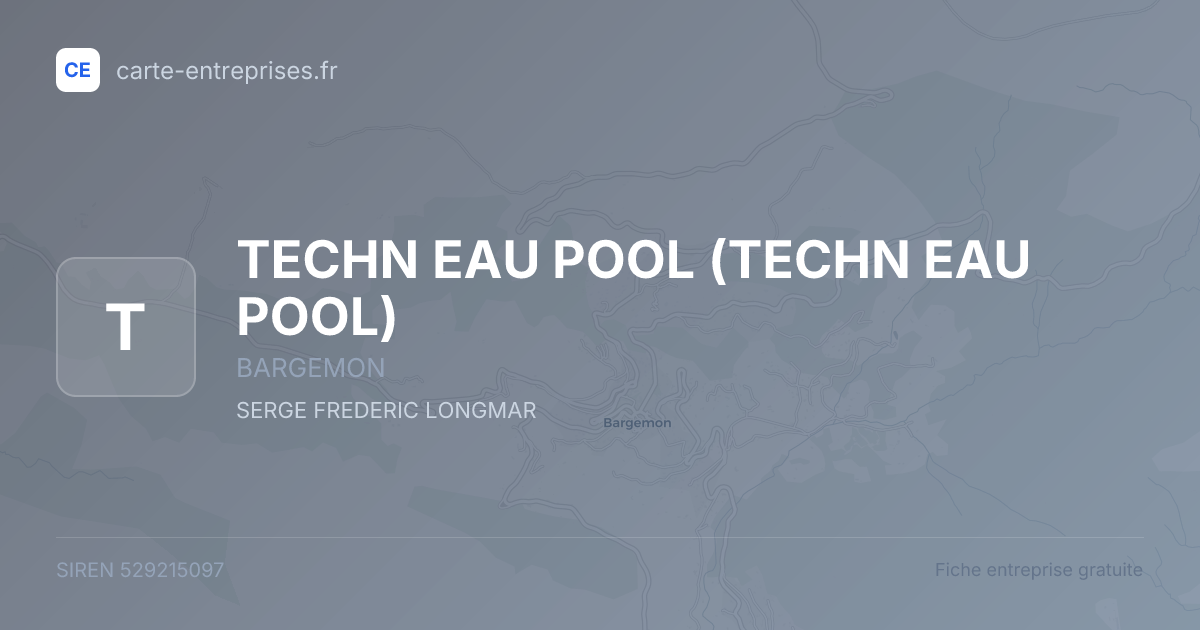 TECHN EAU POOL — 529215097 — fiche entreprise