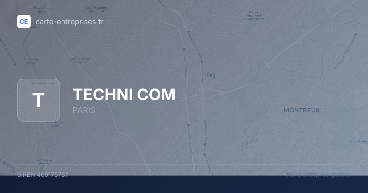 TECHNI COM — 409175767 — fiche entreprise