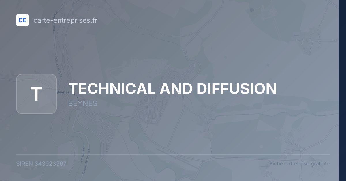 TECHNICAL AND DIFFUSION — 343923967 — fiche entreprise