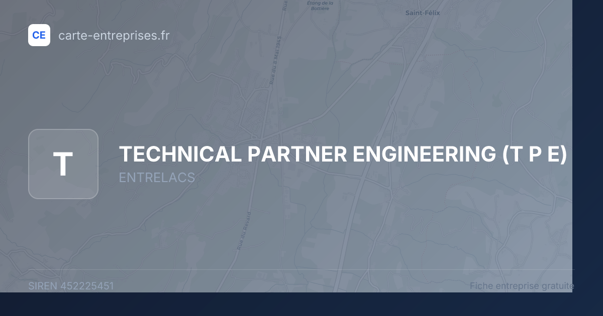 TECHNICAL PARTNER ENGINEERING (T P E) — 452225451 — fiche entreprise