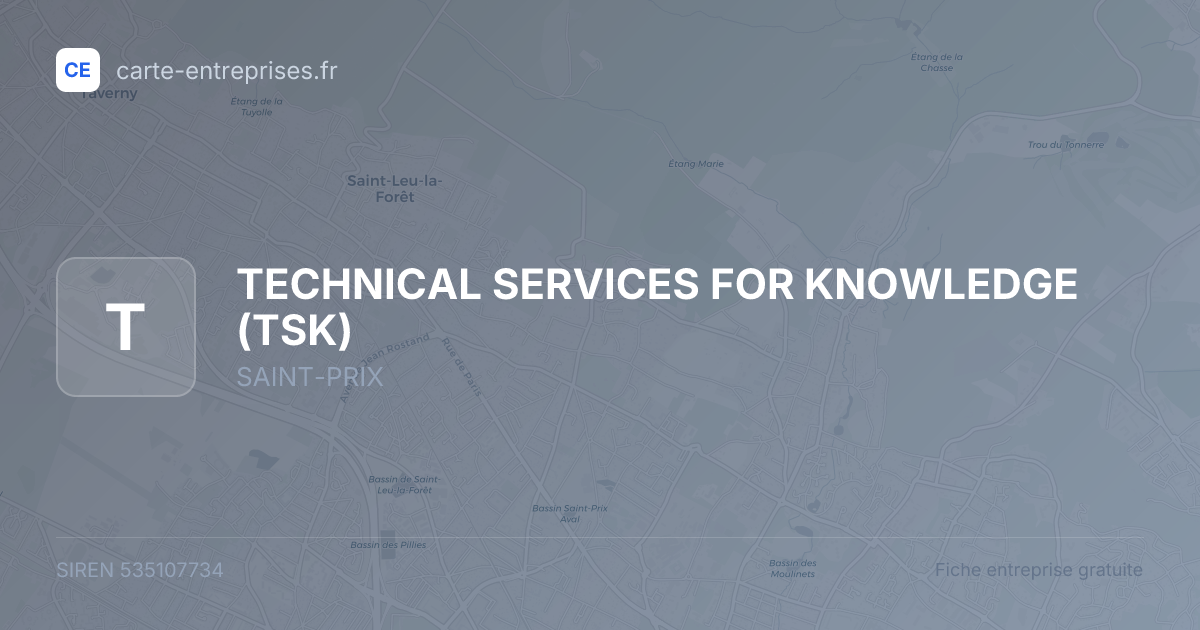 TECHNICAL SERVICES FOR KNOWLEDGE (TSK) — 535107734 — fiche entreprise