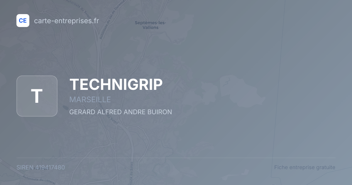 TECHNIGRIP — 419417480 — fiche entreprise