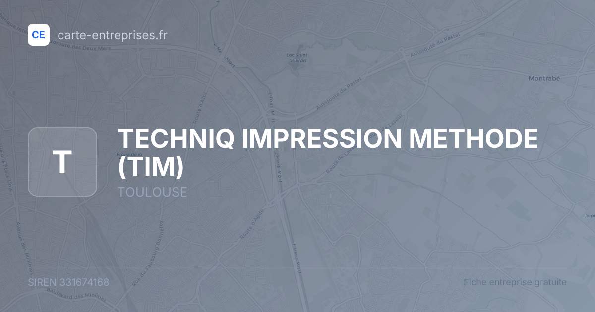 TECHNIQ IMPRESSION METHODE (TIM) — 331674168 — fiche entreprise