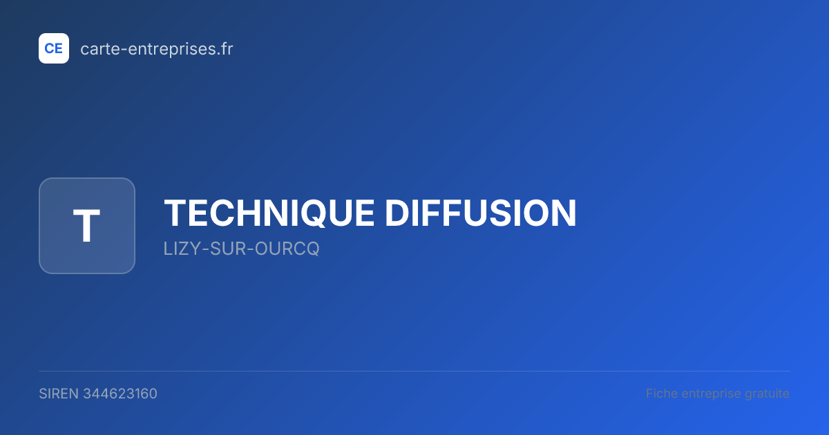 TECHNIQUE DIFFUSION — 344623160 — fiche entreprise