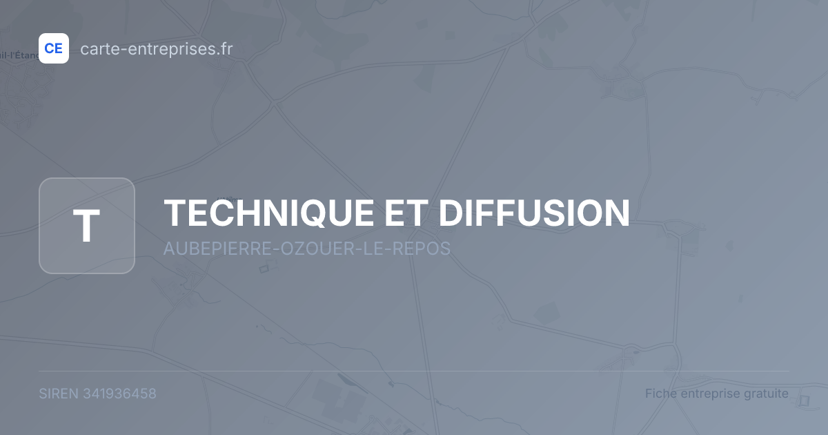 TECHNIQUE ET DIFFUSION — 341936458 — fiche entreprise