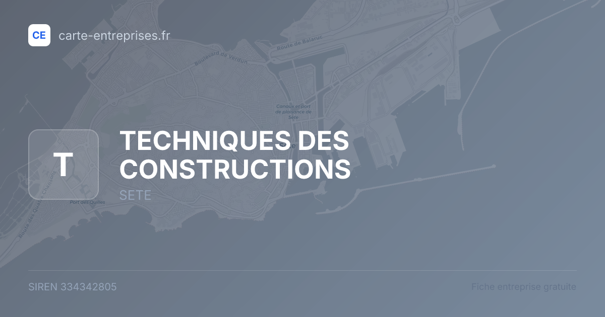TECHNIQUES DES CONSTRUCTIONS — 334342805 — fiche entreprise