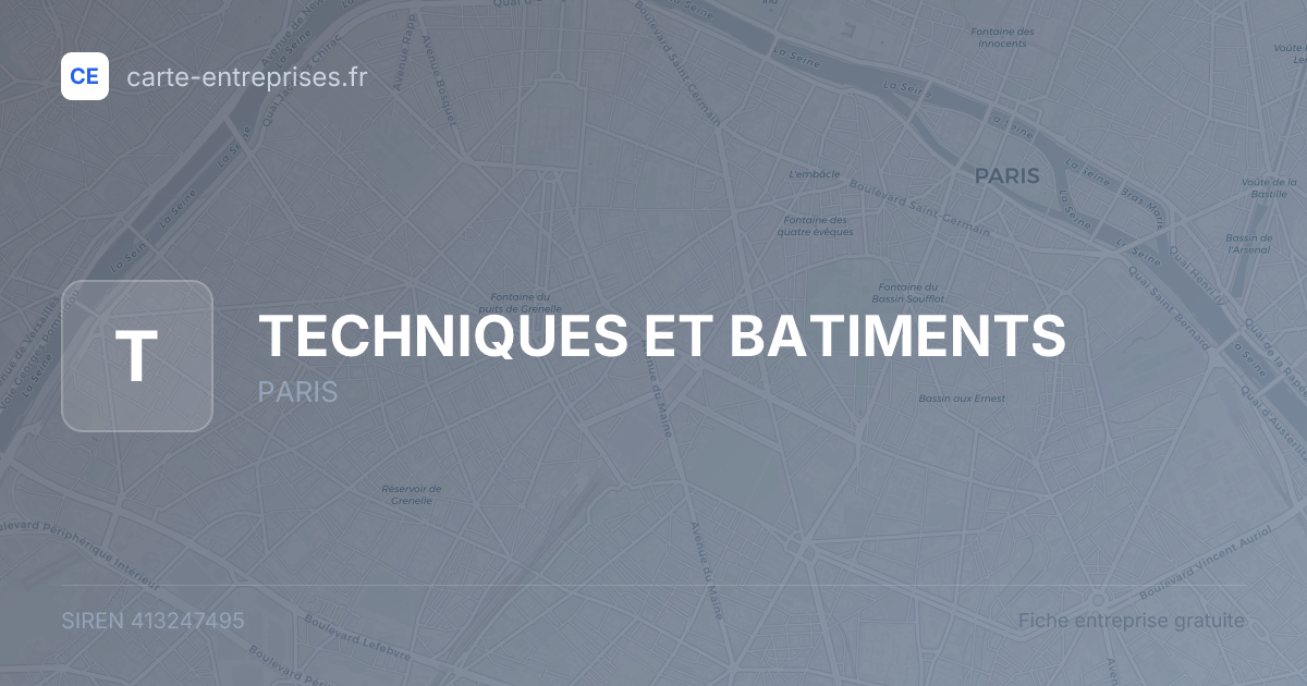 TECHNIQUES ET BATIMENTS — 413247495 — fiche entreprise