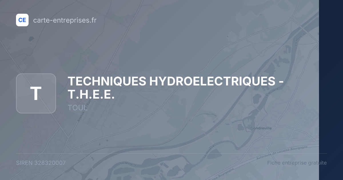 TECHNIQUES HYDROELECTRIQUES - T.H.E.E. — 328320007 — fiche entreprise