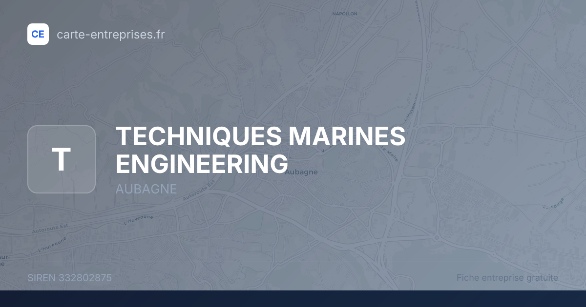 TECHNIQUES MARINES ENGINEERING — 332802875 — fiche entreprise