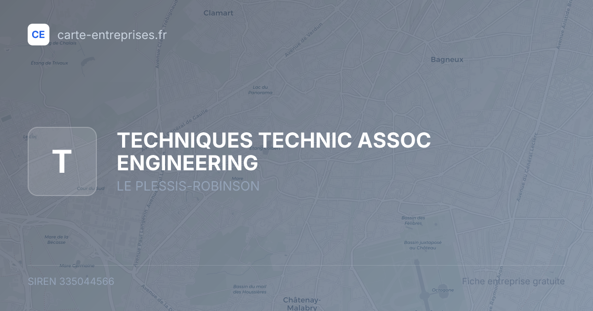 TECHNIQUES TECHNIC ASSOC ENGINEERING — 335044566 — fiche entreprise