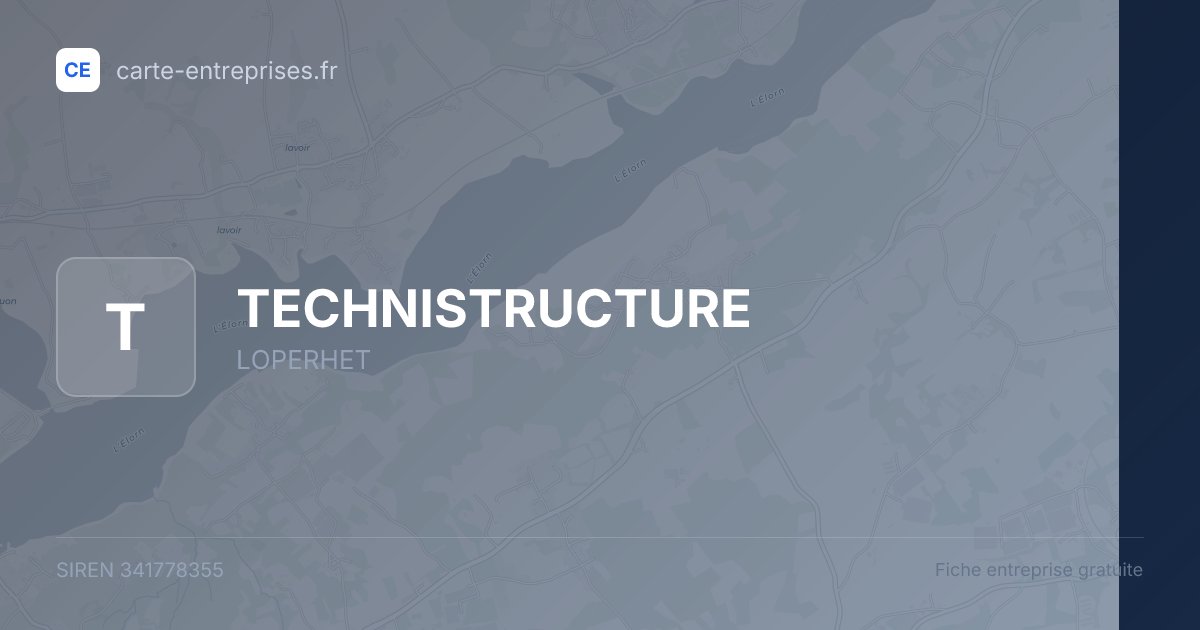 TECHNISTRUCTURE — 341778355 — fiche entreprise