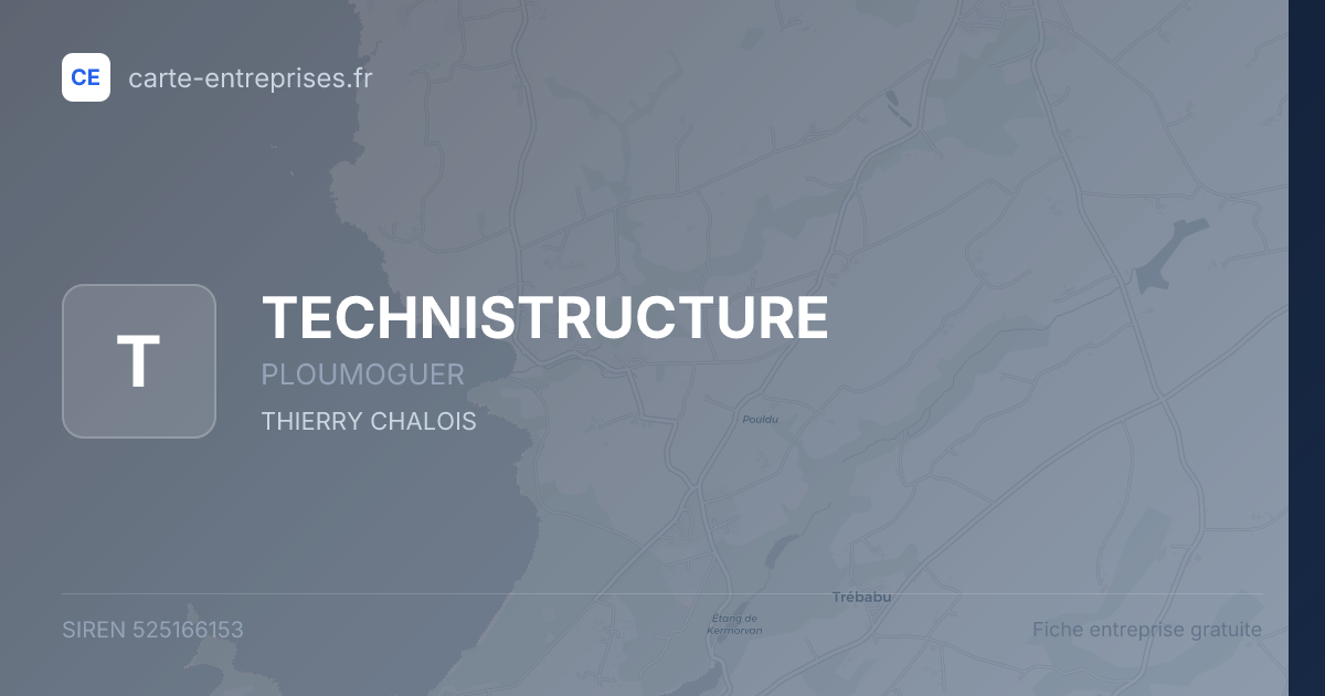 TECHNISTRUCTURE — 525166153 — fiche entreprise