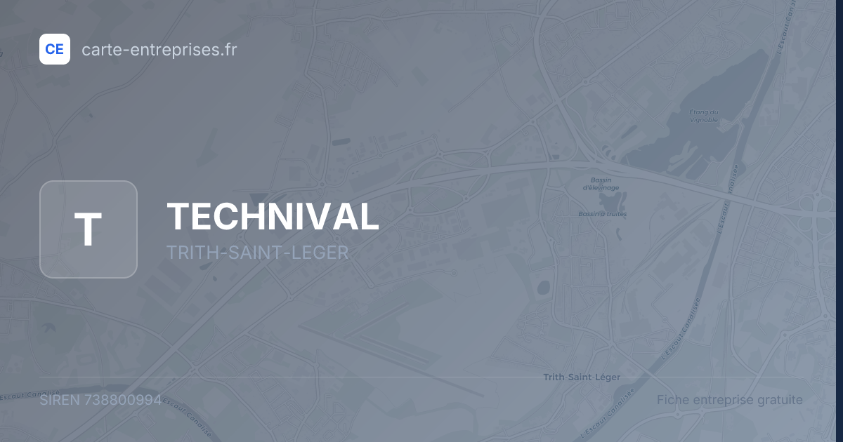 TECHNIVAL — 738800994 — fiche entreprise