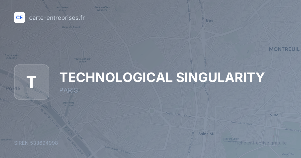 TECHNOLOGICAL SINGULARITY — 533694998 — fiche entreprise