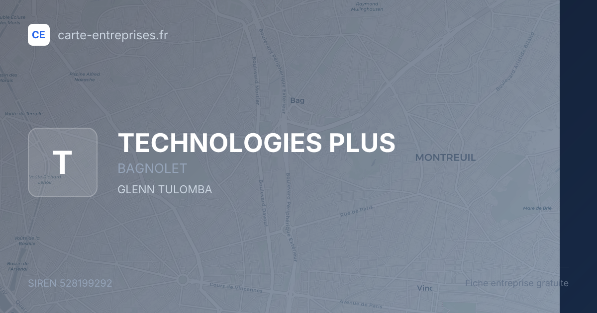 TECHNOLOGIES PLUS — 528199292 — fiche entreprise