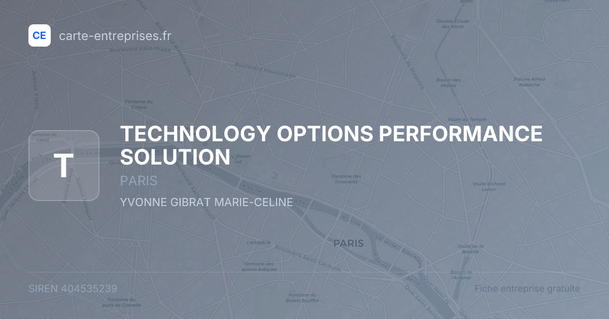 TECHNOLOGY OPTIONS PERFORMANCE SOLUTION — 404535239 — fiche entreprise